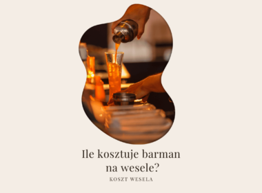 ile kosztuje barman na wesele