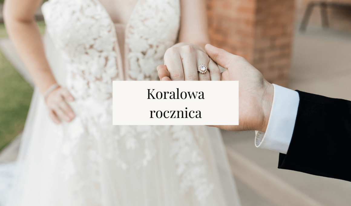 koralowa rocznica ślubu