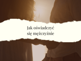 jak oświadczyć się mężczyźnie