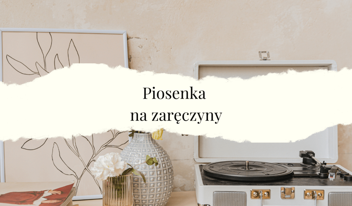 piosenka na zaręczyny