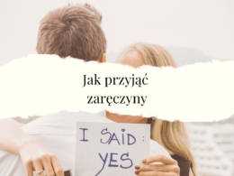 jak przyjąć zaręczyny