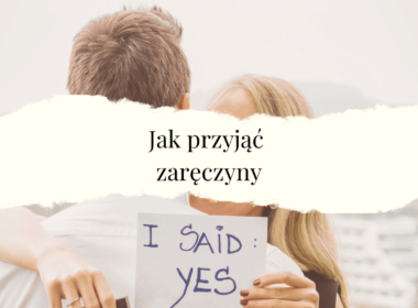 jak przyjąć zaręczyny