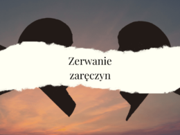 zerwanie zaręczyn