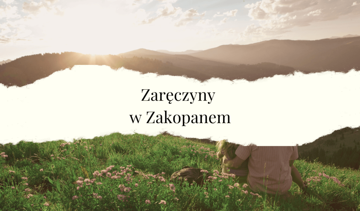 zaręczyny w zakopanem