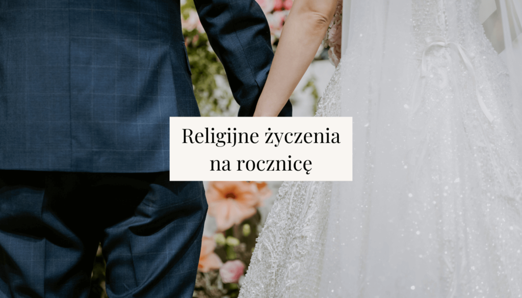 religijne życzenia z okazji rocznicy ślubu