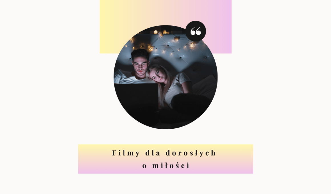 filmy dla dorosłych o miłości